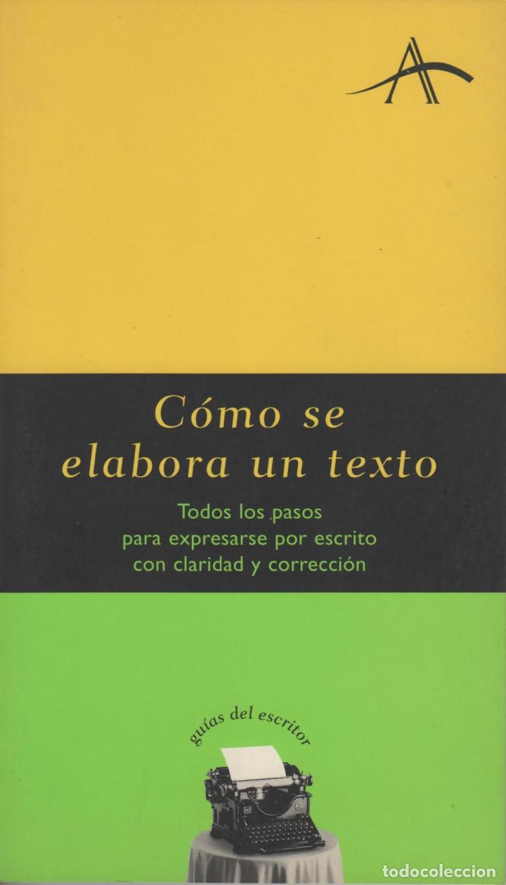 Libros: C&Oacute;MO SE ELABORA UN TEXTO EDITORIAL: ALBA - - Foto 1