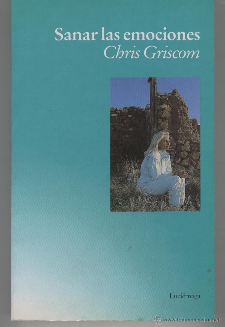 Libros: SANAR LAS EMOCIONES Griscom, Chris- EDITORIAL: Luci&eacute;rnaga - Griscom, Chris- - Foto 2