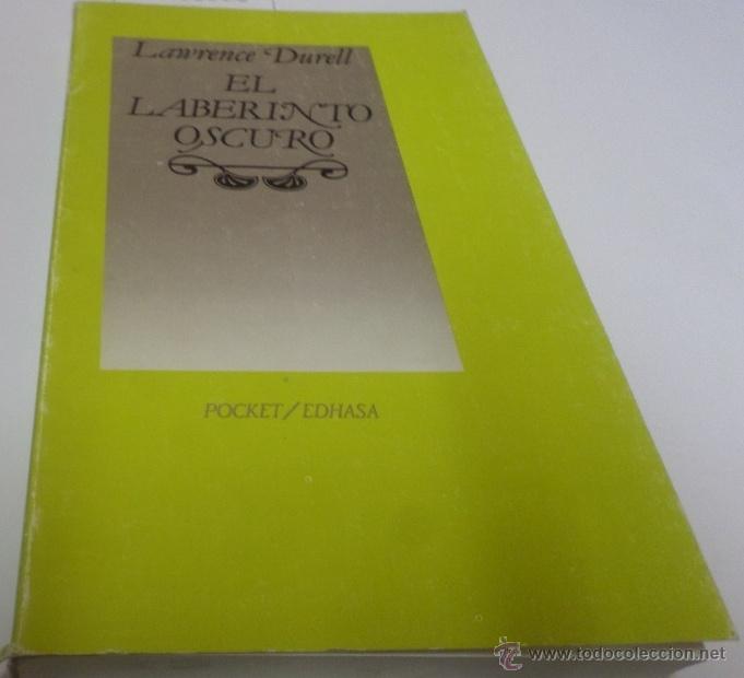 Libros: EL LABERINTO OSCURO Durell, Lawrence- EDITORIAL: Edhasa - Durell, Lawrence- - Foto 2