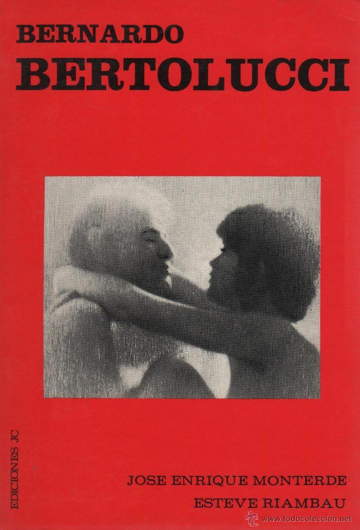 Libri di seconda mano: BERNARDO BERTOLUCCI Monterde, Jos&eacute; Enrique-Riambau, Esteve- EDITORIAL: Ediciones JC - Monterd