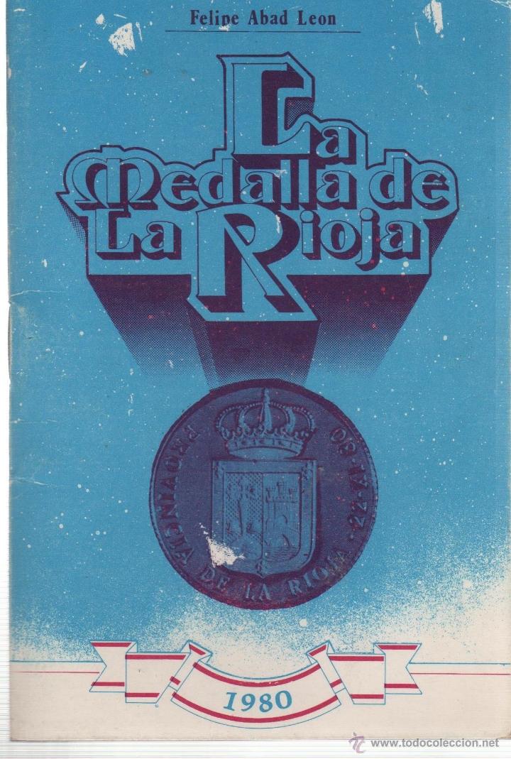 B&uuml;cher: LA MEDALLA DE LA RIOJA Abad Le&oacute;n, Felipe- EDITORIAL: Acu&ntilde;aciones Universales - Abad Le&oacute;n, Felipe-