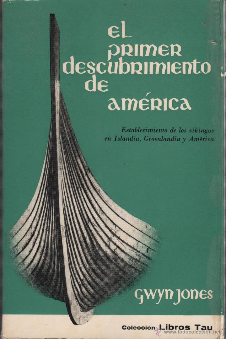 Libri di seconda mano: EL PRIMER DESCUBRIMIENTO DE AMERICA Jones, Gwyn- EDITORIAL: Edicciones de Occidente - Jones,