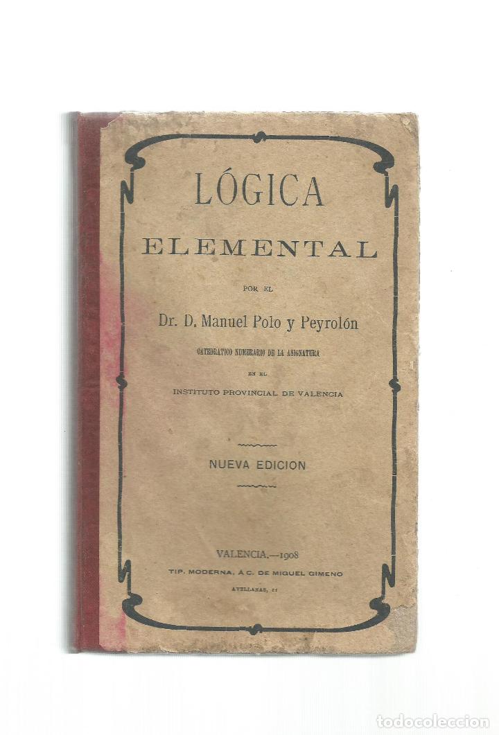 Libros: L&oacute;gica elemental. - POLO Y PEYROL&Oacute;N, Manuel: - Foto 1