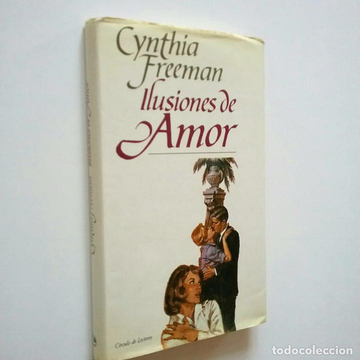 Libros: Cynthia Freeman - Ilusiones de amor - Foto 1