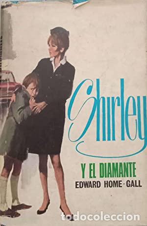 Libros: SHIRLEY Y EL DIAMANTE - Home-Gall,Edward - Foto 1