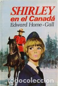 Libros: SHIRLEY EN EL CANAD&Aacute; - Home-Gall,Edward - Foto 1