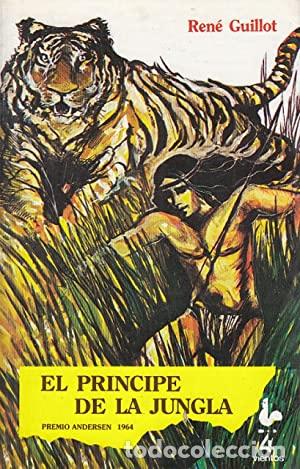 Libros: EL PR&Iacute;NCIPE DE LA JUNGLA - Guillot,Rene - Foto 1