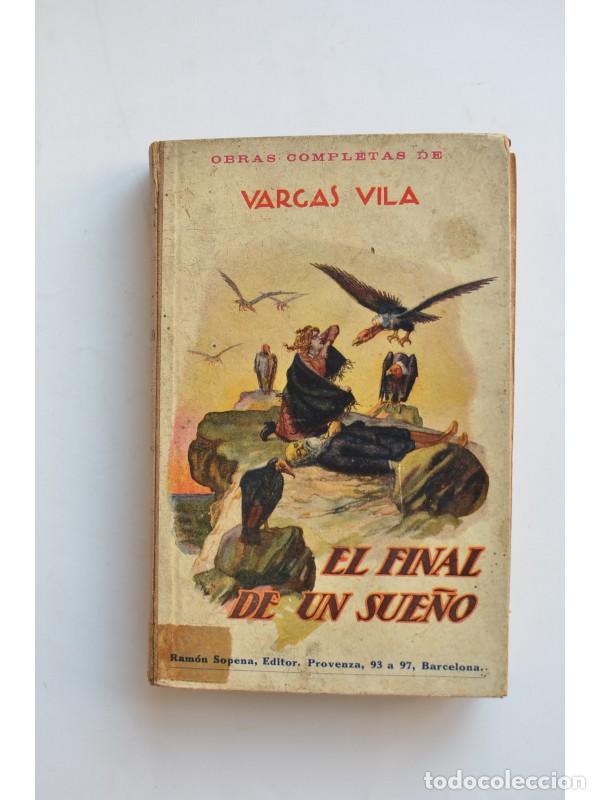 Libros: El final de un sue&ntilde;o - VARGAS VILA, Jos&eacute; Mar&iacute;a - Foto 1