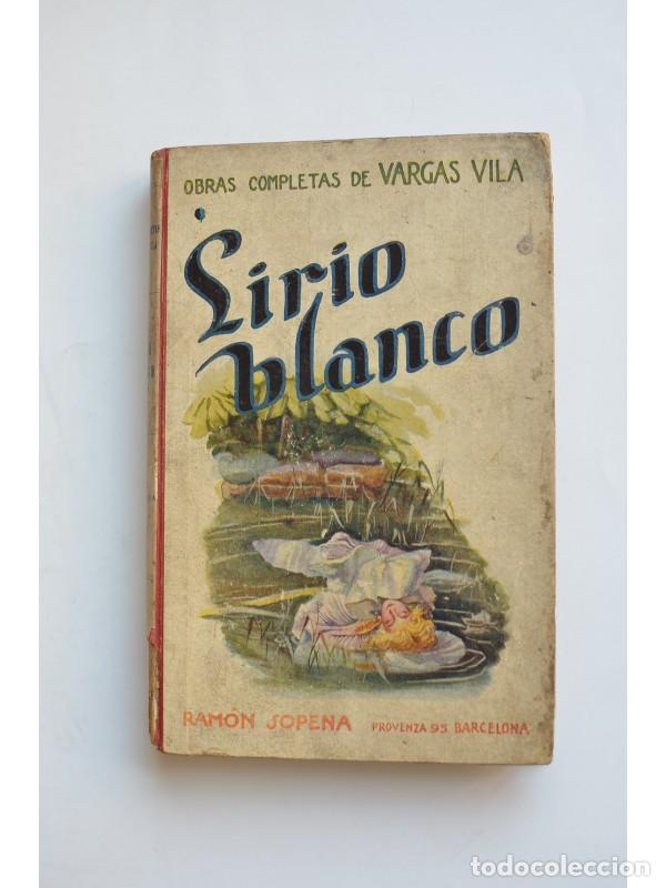Libros: Lirio Blanco - VARGAS VILA, Jos&eacute; Mar&iacute;a - Foto 1
