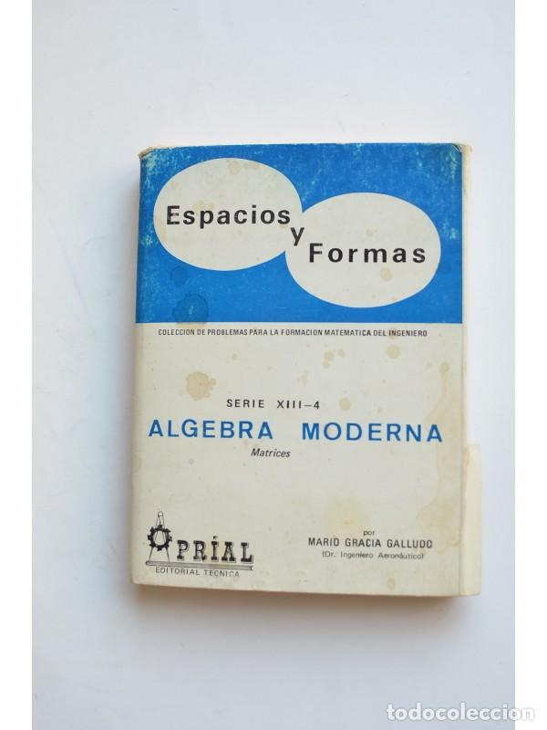 Libros: &Aacute;lgebra moderna. Matrices - GARC&Iacute;A GALLUDO, Mario - Foto 1