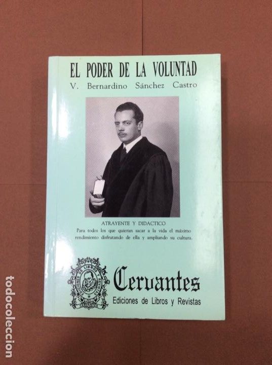Libros: El poder de la voluntad v. Bernardino Sanchez castro - Foto 1