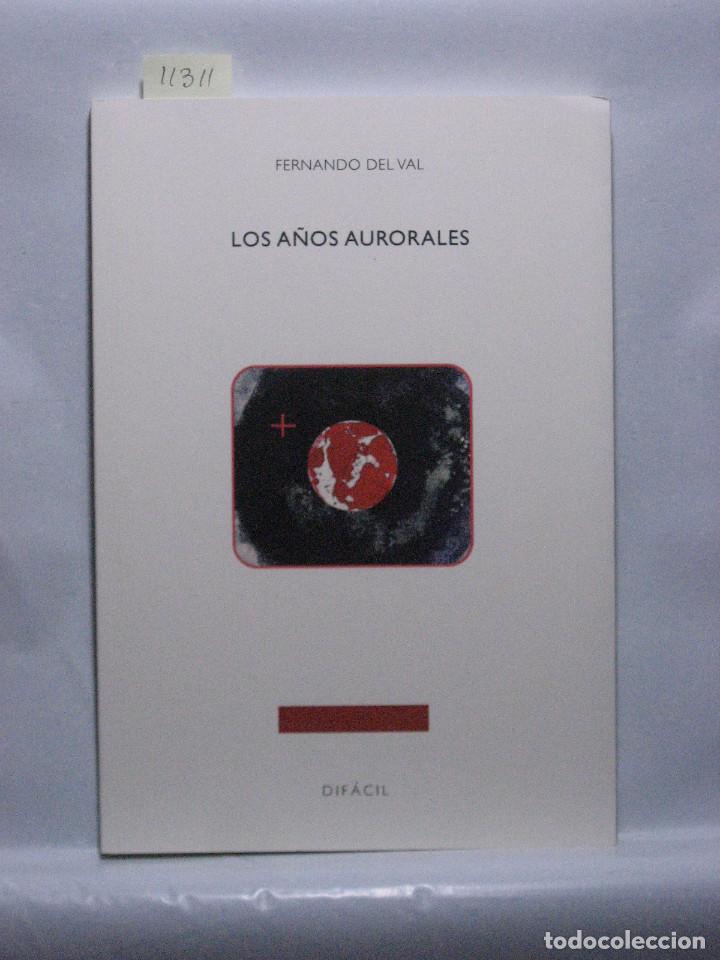 Libros: LOS A&Ntilde;OS AURORALES - Fernando del Val - Foto 1