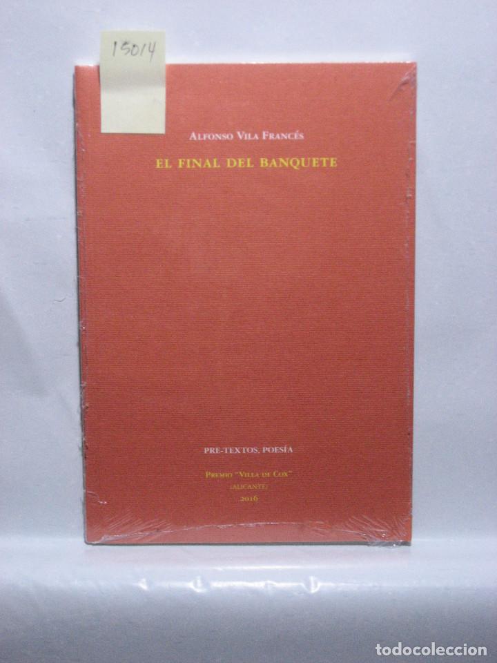 Libros: EL FINAL DEL BANQUETE - Alfonso Vila Franc&eacute;s - Foto 1