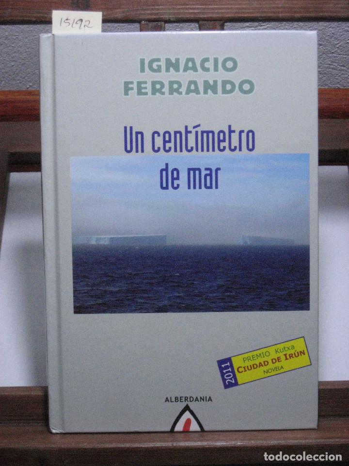 Libros: UN CENT&Iacute;METRO DE MAR - Ignacio Ferrando - Foto 1