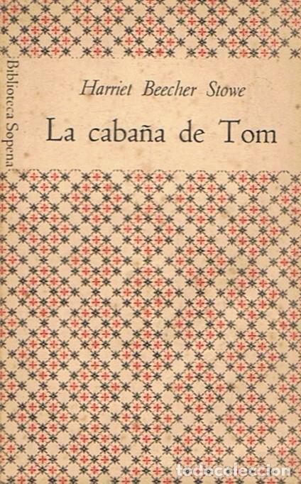 Libros: LA CABA&Ntilde;A DE TOM. - Beecher Stowe. Harriet, - Foto 1