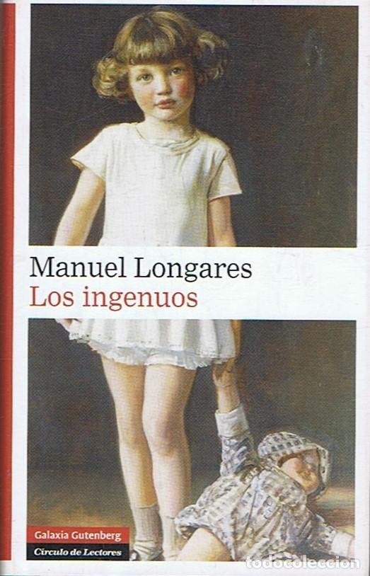 Libros: LOS INGENUOS. - Longares. Manuel, - Foto 1