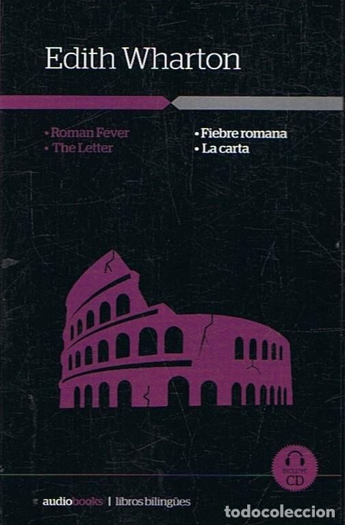 Libros: FIEBRE ROMANA * LA CARTA. - Wharton. Edith, - Foto 1