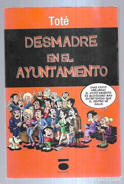 Libros: DESMADRE EN EL AYUNTAMIENTO - TOTE - Foto 1