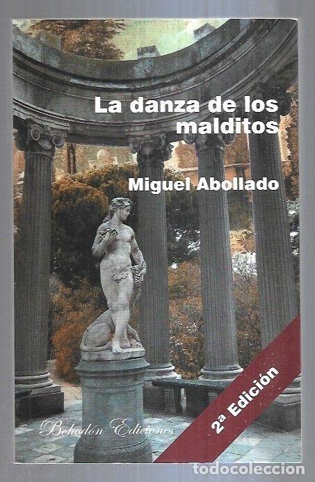 Libros: DANZA DE LOS MALDITOS - LA - ABOLLADO, MIGUEL - Foto 2