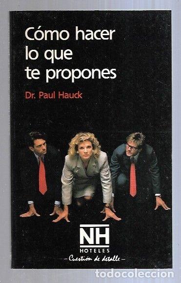 Libros: COMO HACER LO QUE TE PROPONES - HAUCK, PAUL - Foto 5