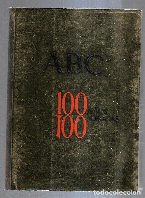 Libros: ABC 100 A&Ntilde;OS, 100 PORTADAS - VARIOS - Foto 1