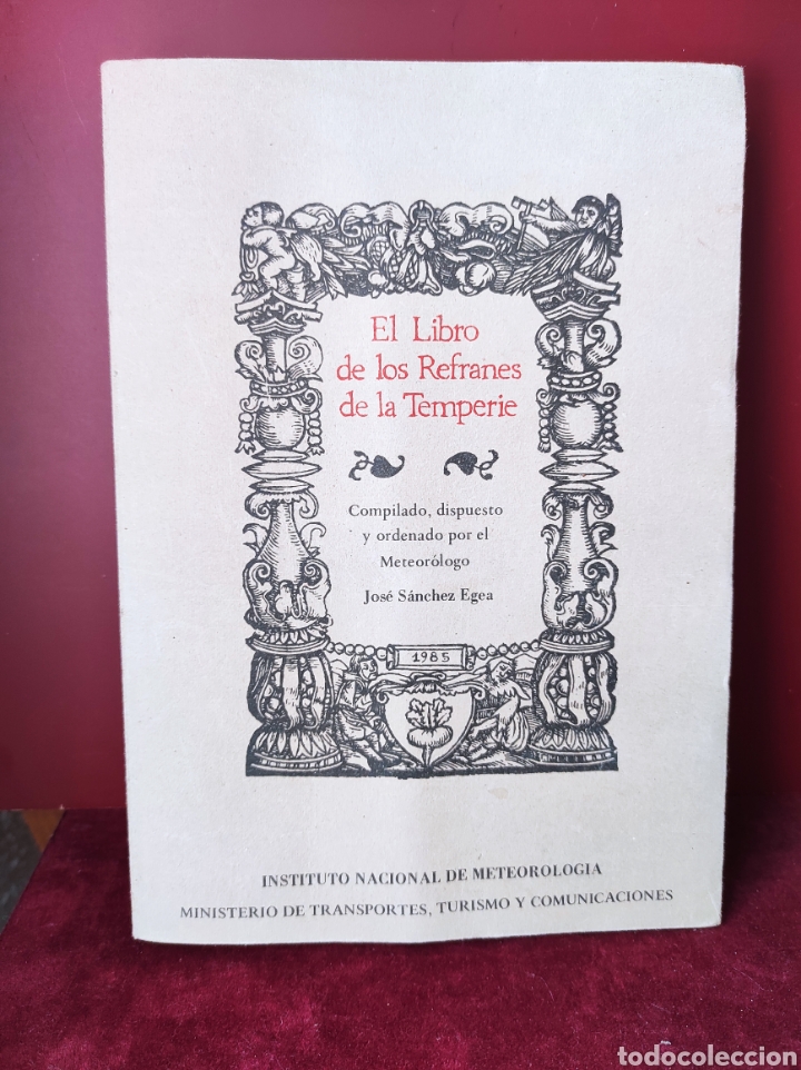 Libros: El libro de los refranes de la temperie - Jos&eacute; S&aacute;nchez Ejea - Foto 1