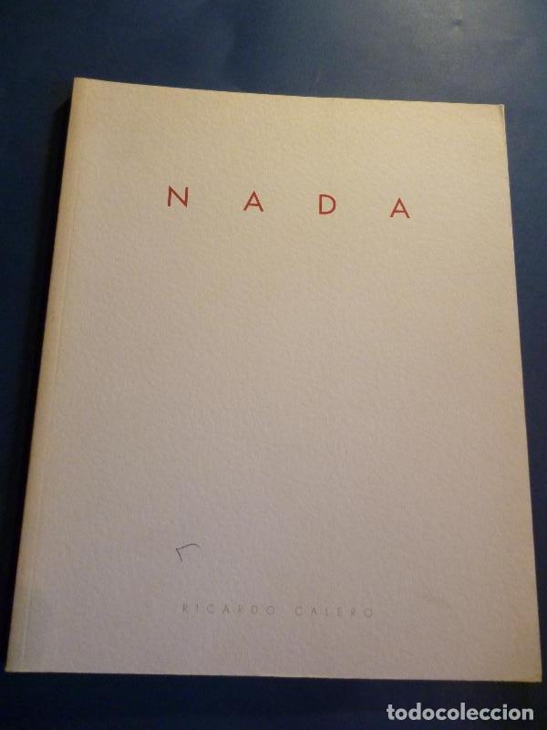 Libros: Ricardo Calero. Nada. - Ricardo Calero. - Foto 1