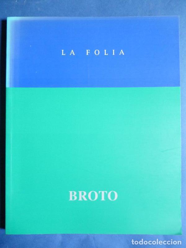 Libros: Broto. La Folia. - Broto. - Foto 1