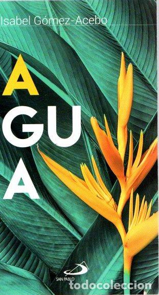 Libros: Agua - G&oacute;mez-Acebo, Isabel - Foto 1