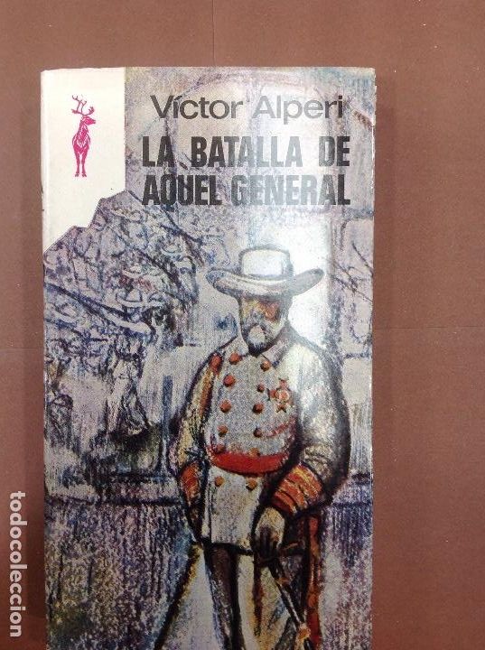 Libros: La batalla de aquel general Victor Alperi n 407 - Foto 1