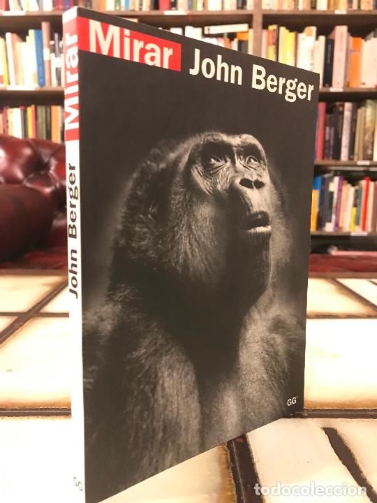 Libros: Mirar. John Berger. Gustavo Gili. - Foto 1