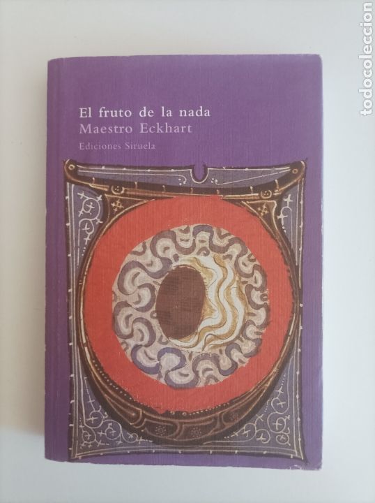 Libros: MAESTRO ECKHART: EL FRUTO DE LA NADA - Foto 1