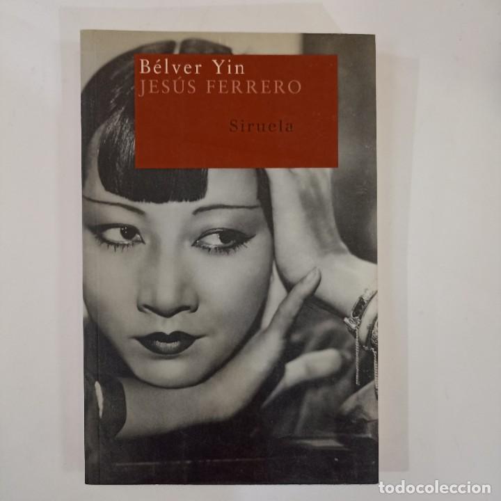Libros: Jes&uacute;s Ferrero - B&eacute;lver Yin - Foto 1