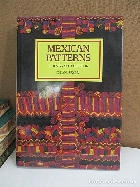 Libros: SAYER, Chloe. - MEXICAN PATTERNS. A design source book. - Foto 1