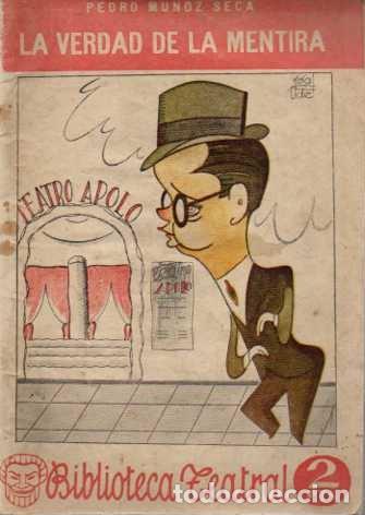 Libros: LA VERDAD DE LA MENTIRA. COMEDIA EN TRES ACTOS. - MU&Ntilde;OZ SECA, Pedro. - Foto 1