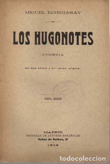Libros: LOS HUGONOTES. COMEDIA EN DOS ACTOS Y UN VERSO. - ECHEGARAY, Miguel. - Foto 1