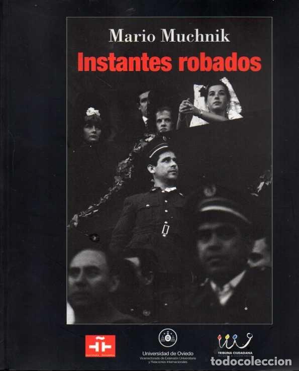 Libros: INSTANTES ROBADOS. - MUCHNIK, Mario. - Foto 1
