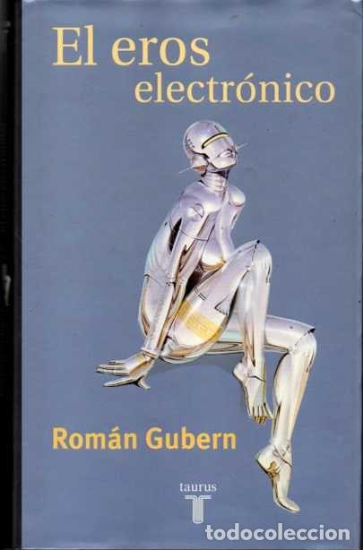 Libros: EL EROS ELECTR&Oacute;NICO. - GUBERN, Rom&aacute;n. - Foto 1