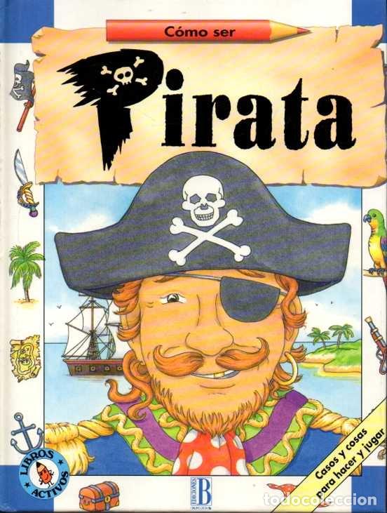 Libros: PIRATA. - SONGHURST, Hazel. WRIGHT, Robin. FOSTER, Teresa. - Foto 1