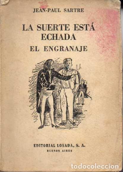 Libros: LA SUERTE EST&Aacute; ECHADA. EL ENGRANAJE. - SARTRE, Jean-Paul. - Foto 1