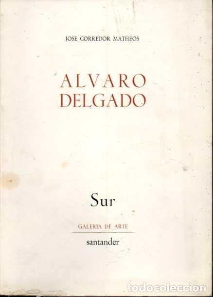 Libros: ALVARO DELGADO. - CORREDOR MATHEOS, Jos&eacute;. - Foto 1