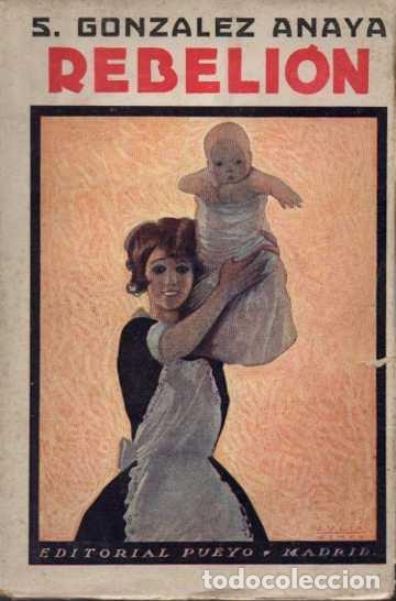 Libros: REBELION. NOVELA. - GONZALEZ ANAYA, S. - Foto 1