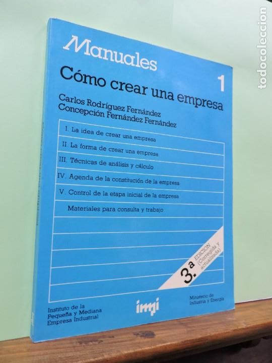 Livros em segunda m&atilde;o: Manuales 1 Como crear una empresa C. Rodr&iacute;guez C. Fern&aacute;ndez. Ministerio de Industria y Energ&iacute;a. 1986