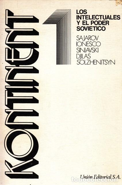 Libros: KONTINENT 1. LOS INTELECTUALES Y EL PODER SOVI&Eacute;TICO - SARAJOV; IONESCO; SINIAVSKI Y OTROS - Foto 1