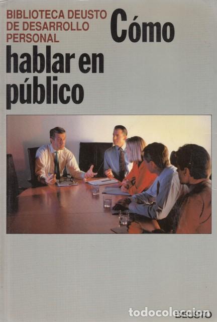 Libros: C&Oacute;MO HABLAR EN P&Uacute;BLICO. - DEUSTO (EDITA) - Foto 1