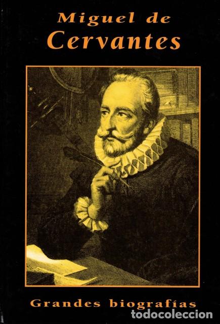 Libros: Miguel de Cervantes - Spunberg, Alberto - Foto 1