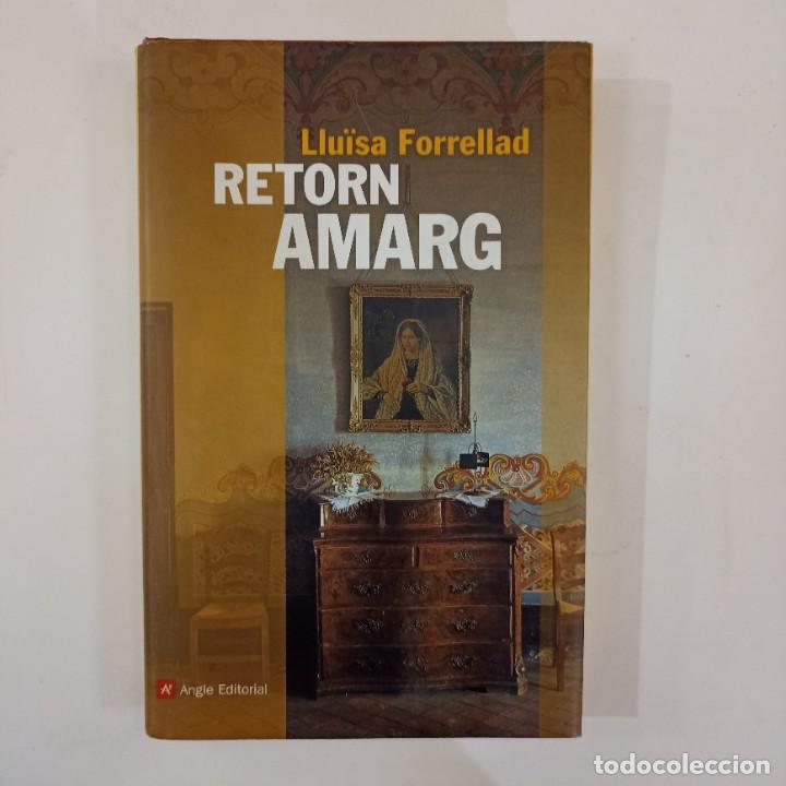 Libros: Llu&iuml;sa Forrellad - Retorn amarg (Narratives) - Foto 1