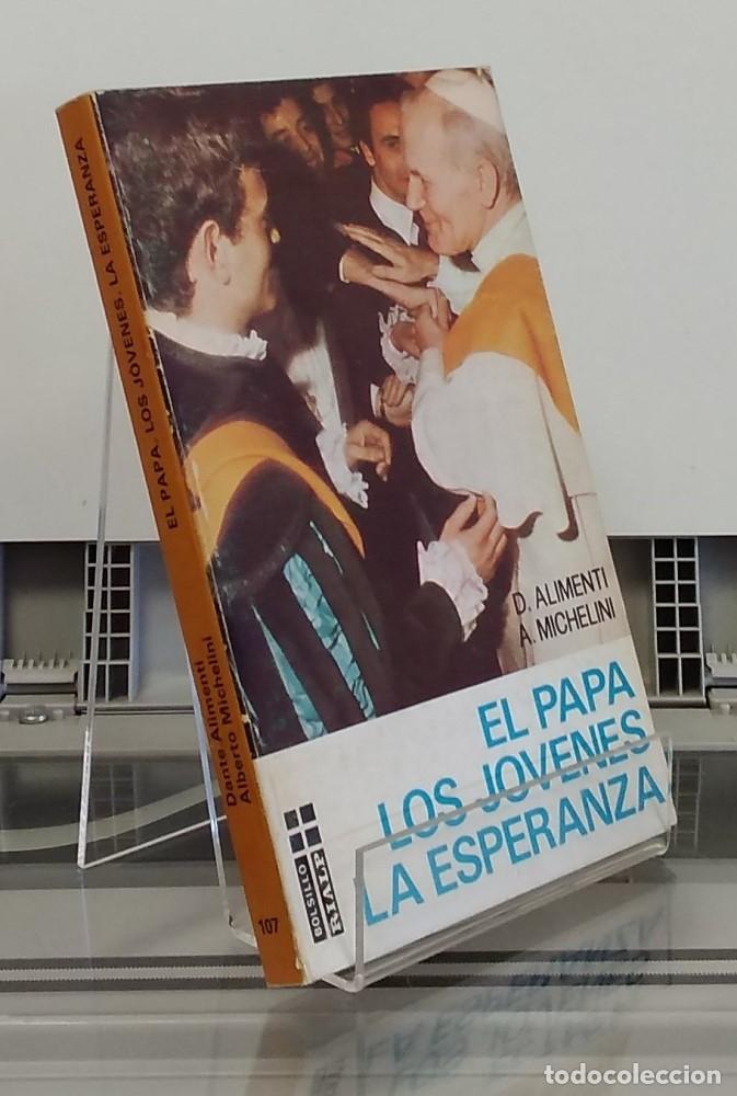 Libros: El papa. Los j&oacute;venes. La esperanza - D. Alimenti y A. Michelini - Foto 1