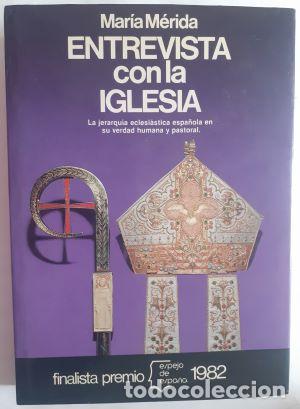 Libros: Entrevista con la Iglesia - Mar&iacute;a M&eacute;rida - Foto 1
