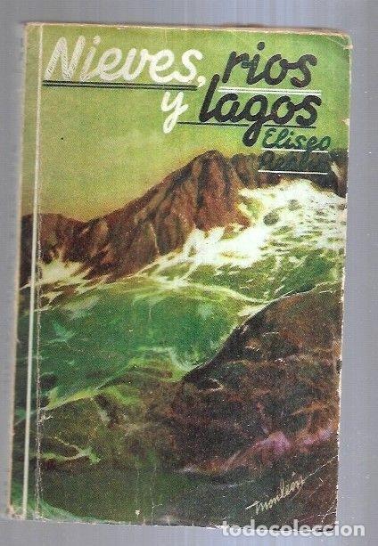 Libros: NIEVES, RIOS Y LAGOS - RECLUS, ELISEO - Foto 2